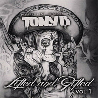 Thumbnail for the Tony B. - Lifted n' Gifted, Vol. 1 link, provided by host site