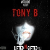 Thumbnail for the Tony B. - Lifted n' Gifted, Vol. 1 link, provided by host site