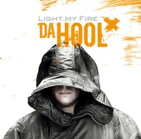 Thumbnail for the Da Hool - Light My Fire link, provided by host site