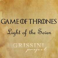 Thumbnail for the Grissini Project - Light of the Seven (From ''Game of Thrones'') link, provided by host site