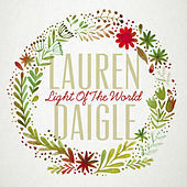 Thumbnail for the Lauren Daigle - Light Of The World link, provided by host site