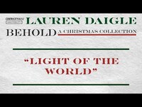 Thumbnail for the Lauren Daigle - “Light Of The World” link, provided by host site