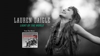 Thumbnail for the Lauren Daigle - Light of the World (Lyric Video) link, provided by host site