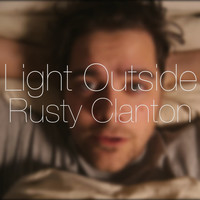 Thumbnail for the Rusty Clanton - Light Outside link, provided by host site