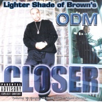 Thumbnail for the O.D.M. - Lighter Shade of Brown's ODM Closer link, provided by host site
