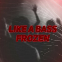Thumbnail for the Frozen - Like A Bass link, provided by host site