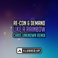 Thumbnail for the Re-Con - Like A Rainbow (Chris Unknown Remix) link, provided by host site