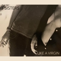 Thumbnail for the T Sisters - Like a Virgin link, provided by host site