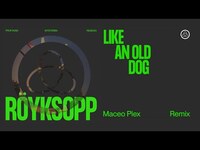 Thumbnail for the Röyksopp - 'Like An Old Dog' (Official Visualiser) link, provided by host site