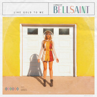 Thumbnail for the BELLSAINT - Like Gold To Me link, provided by host site