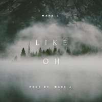 Thumbnail for the Mark J - Like Oh link, provided by host site