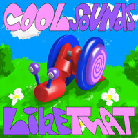 Thumbnail for the Cool Sounds - Like That link, provided by host site
