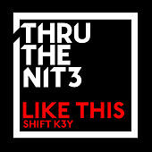 Thumbnail for the Shift K3Y - Like This link, provided by host site