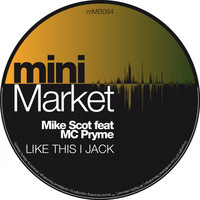 Thumbnail for the Mike Scot - Like This I Jack link, provided by host site