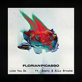 Thumbnail for the Florian Picasso - Like You Do link, provided by host site