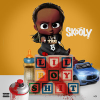 Thumbnail for the Skooly - Lil Boy Shit link, provided by host site