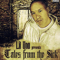 Thumbnail for the Lil Uno - Lil Uno Presents Tales From The Sick link, provided by host site