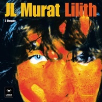 Thumbnail for the Jean-Louis Murat - Lilith link, provided by host site