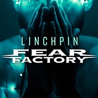 Thumbnail for the Fear Factory - Linchpin link, provided by host site