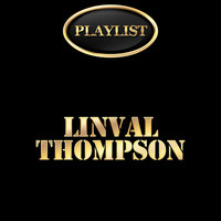 Thumbnail for the Linval Thompson - Linval Thompson Playlist link, provided by host site