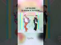 Thumbnail for the U-KNOW - LIP GLOSS - X JUYEON #LIPGLOSS #챌린지환전소 #UKNOW #JUYEON #MusicBank | KBS WORLD TV link, provided by host site