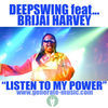 Thumbnail for the Deep Swing - Listen to My Power link, provided by host site