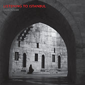 Thumbnail for the Seda Röder - Listening to Istanbul link, provided by host site