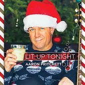 Thumbnail for the Aaron Pritchett - Lit up Tonight link, provided by host site