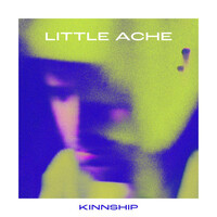 Thumbnail for the Kinnship - Little Ache link, provided by host site