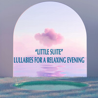Thumbnail for the Johann Sebastian Bach - "Little Suite" - Lullabies for a Relaxing Evening link, provided by host site