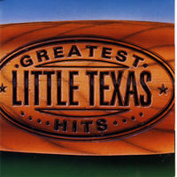 Thumbnail for the Little Texas - Little Texas: Greatest Hits link, provided by host site