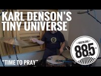 Thumbnail for the Karl Denson's Tiny Universe - Live @ 885FM || "Time to Pray" link, provided by host site