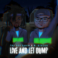 Thumbnail for the Tha God Fahim - Live and Let Dump link, provided by host site