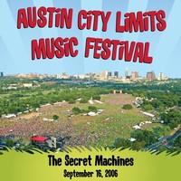 Thumbnail for the Secret Machines - Live at Austin City Limits Music Festival 2006 link, provided by host site