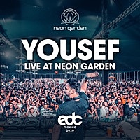 Thumbnail for the Yousef - Live at Neon Garden: EDC Mexico 2020 link, provided by host site