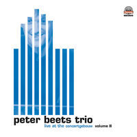 Thumbnail for the Peter Beets - Live at the Concertgebouw II link, provided by host site