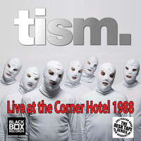 Thumbnail for the TISM - Live At The Corner Hotel 30 May 1988 link, provided by host site