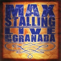 Thumbnail for the Max Stalling - Live At the Granada link, provided by host site