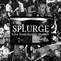 Thumbnail for the Splurge - Live from Kesbri Studios link, provided by host site