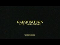 Thumbnail for the cleopatrick - LIVE FROM LONDON link, provided by host site