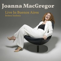 Thumbnail for the Joanna MacGregor - Live in Buenos Aires link, provided by host site