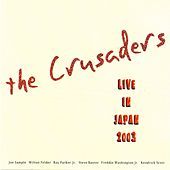 Thumbnail for the The Crusaders - Live in Japan 2003 link, provided by host site