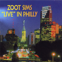 Thumbnail for the Zoot Sims - 'Live' In Philly link, provided by host site