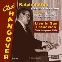 Thumbnail for the Ralph Sutton - Live in San Francisco: Club Hangover 1954 link, provided by host site