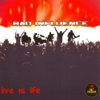 Thumbnail for the Bad Influence - Live Is Life link, provided by host site