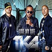 Thumbnail for the TKA - Live My Life link, provided by host site