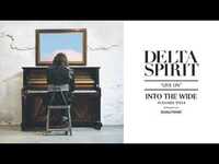 Thumbnail for the Delta Spirit - Live On link, provided by host site
