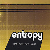 Thumbnail for the Entropy - Live+Rebel+Funk+Love link, provided by host site