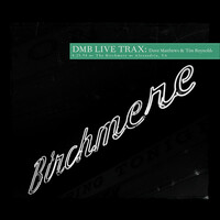 Thumbnail for the Dave Matthews Band - Live Trax Vol. 48: The Birchmere (Live from Alexandria, VA - 1994) link, provided by host site