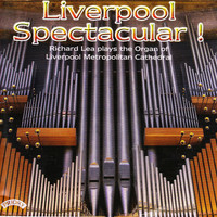 Thumbnail for the Richard Lea - Liverpool Spectacular! / The Organ of Liverpool Metropolitan Cathedral link, provided by host site